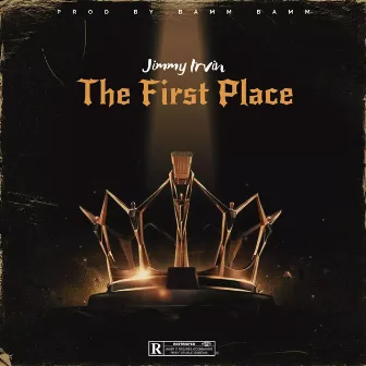 The First Place by Jimmy Irvin