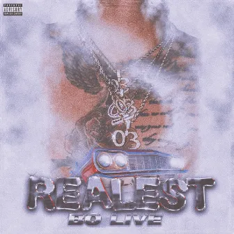 Realest by Bo Live