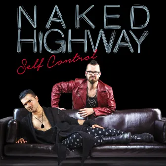 Self Control by Naked Highway