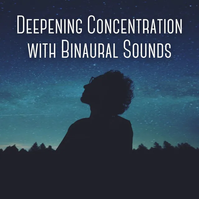 Deepening Concentration with Binaural Sounds