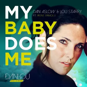 My Baby Does Me (Radio Edit) by Dan Aslow & Lou Starry