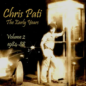 The Early Years Vol. 2 1984-88 by Chris Pati