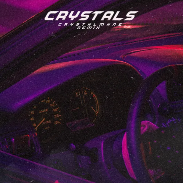 Crystals (CRYSTXLMXNE Remix)