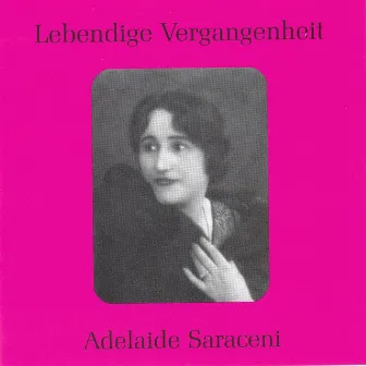 Lebendige Vergangenheit - Adelaide Saraceni by Adelaide Saraceni