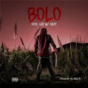 Bolo by KOOL GUY w/ EazE