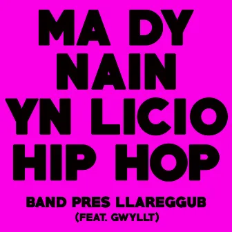 Mae Dy Nain yn Licio Hip Hop by Band Pres Llareggub