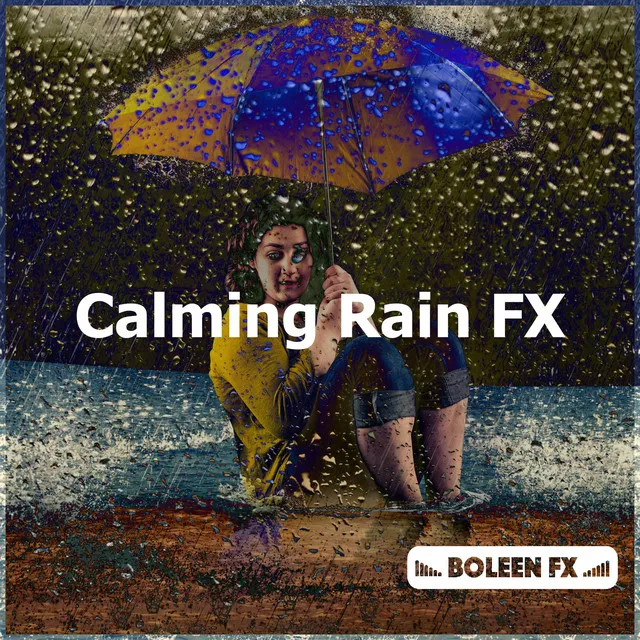 Calming Rain FX