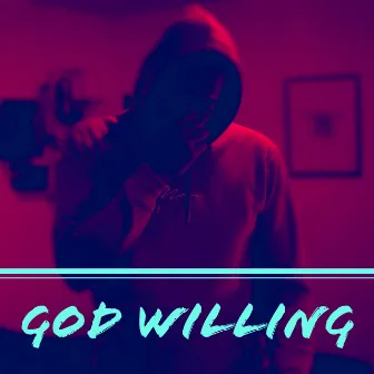 God Willing by Big Gen