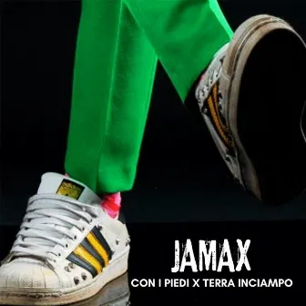 CON I PIEDI X TERRA INCIAMPO by Jamax