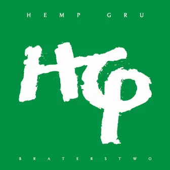 Braterstwo by Hemp Gru