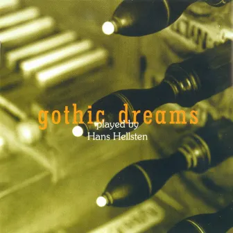 Gothic Dreams by Hans Hellsten