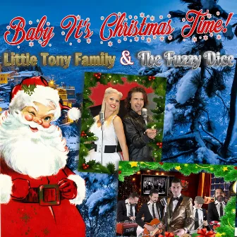 Baby it's christmas time by Little Tony Family