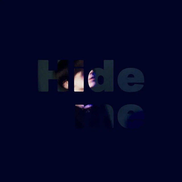 Hide me - Fast