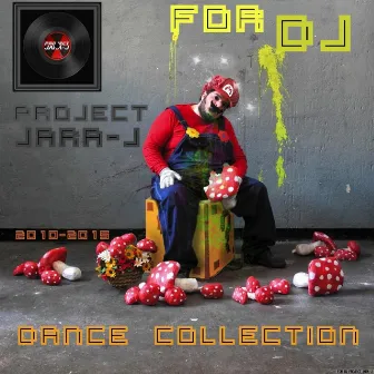 For DJ by Project Jara-J