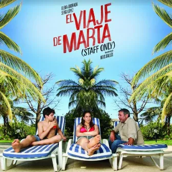 El Viaje de Marta -Staff Only- by Isabel Latorre