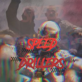 SPEED DRILLERS - TERCER ASALTO by Mr. Pekeño