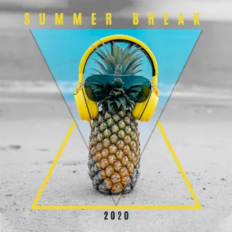 Summer Break 2020: Chillout Electro Music Mix for Relax, Rest and Summer Party by Electronic Music Zone