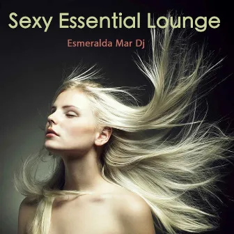 Sexy Essential Lounge: Luxury Bar Music Party at Sueno de Ibiza Hotel, Cool Lounge Beach House Music Mix by Esmeralda Mar DJ