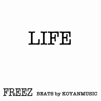 LIFE by KOYANMUSIC