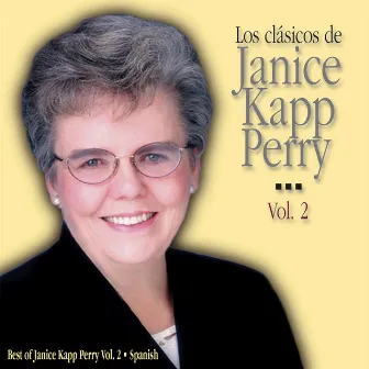 Los Clásicos De Janice Kapp Perry Vol. 2 by Janice Kapp Perry