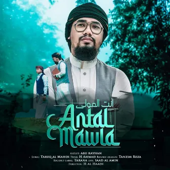 Antal Mawla by Abu Rayhan