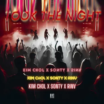 Took The Night by DJ Kim Chol