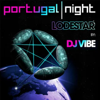 Portugal Night - Lodestar by DJ Vibe