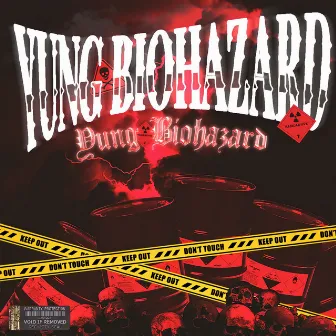 Yung Biohazard by K1NZE