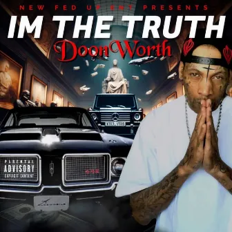 IM THE TRUTH by Doonworth