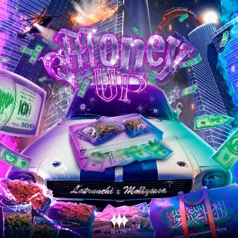 Money Up by Latrunchi