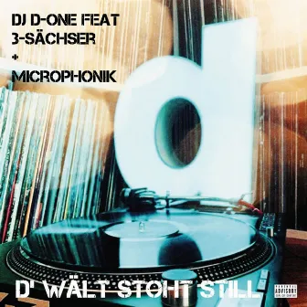 D' Wält stoht still by DJ D-One