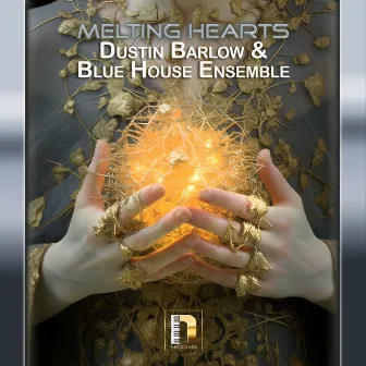 Melting Hearts by Blue House Ensemble