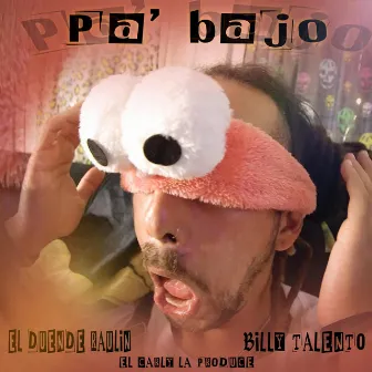 Pa' bajo by El Duende Raulin