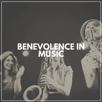 Benevolence in Music by Hotel Lobby Music