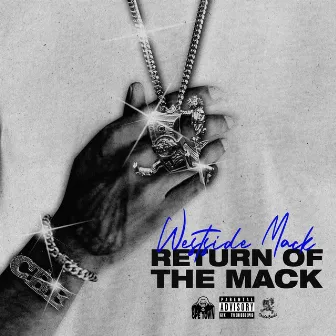 RETURN OF THE MACK by Westside Mack