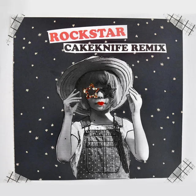 Rockstar (CakeKnife Remix)