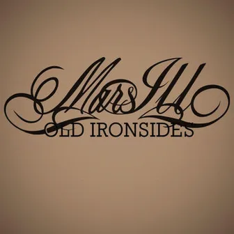 Old Ironsides by Mars Ill