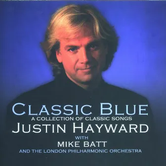 Classic Blue by Justin Hayward