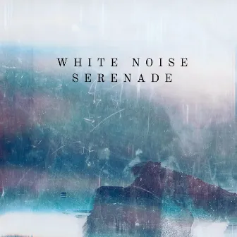 White Noise Serenade by Naturelle