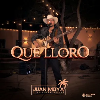 Que Lloro (En Vivo) by Juan Moya Y Los Del Valle