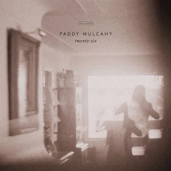 Twenty Six by Paddy Mulcahy