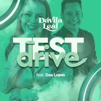 Test Drive by Dávila Leal