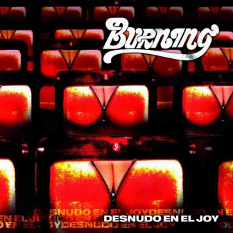 Desnudos en el Joy by Burning