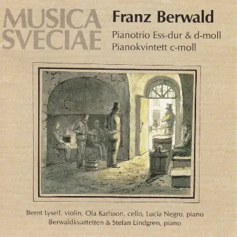 Franz Berwald: Piano Trios & Piano Quintet by Ola Karlsson