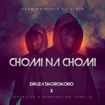 Chomi na chomi by Druza Skorokoro