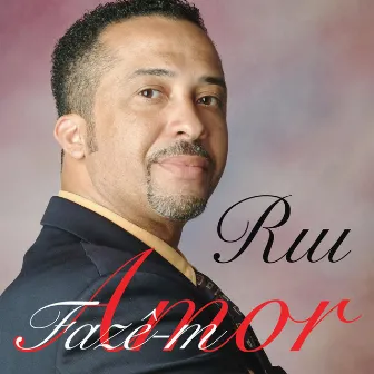 Fazê-m Amor by Rui