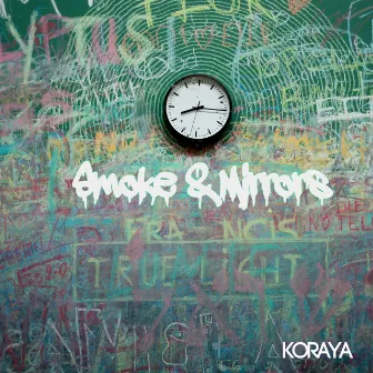 Smoke & Mirrors by Koraya