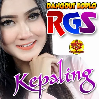 Kepaling (feat. NELLA KHARISMA) by Dangdut Koplo Rgs