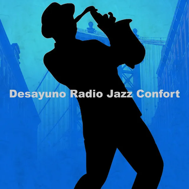 Desayuno Radio Jazz Confort