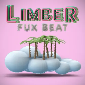 Limber by Fux Beat